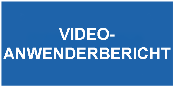 Video-Anwenderbericht